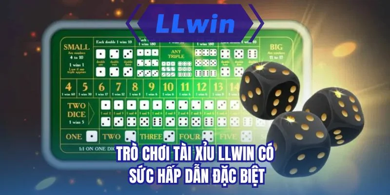 Trò chơi tài xỉu LLWIN có sức hấp dẫn đặc biệt